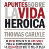 libro apuntes sobre la vida heroica