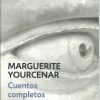 libro cuentos completos marguerite yourcenar