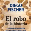 libro el robo de la historia