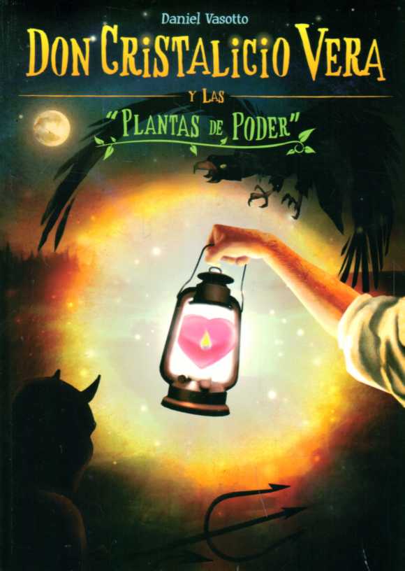 DON CRISTALICIO VERA Y LAS PLANTAS DE PODER