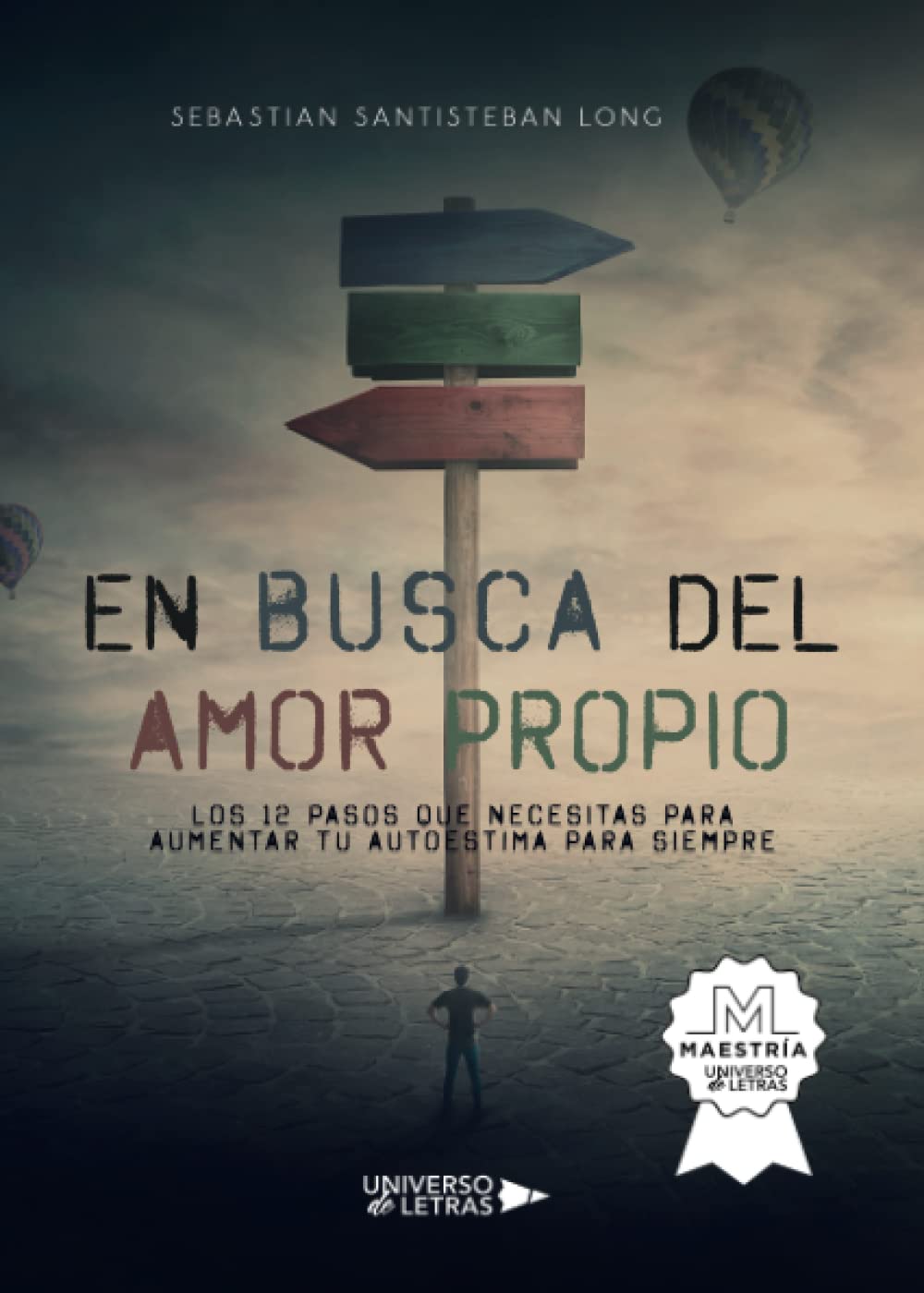 EN BUSCA DEL AMOR PROPIO SEBASTIAN SANTISTEBAN LONG
