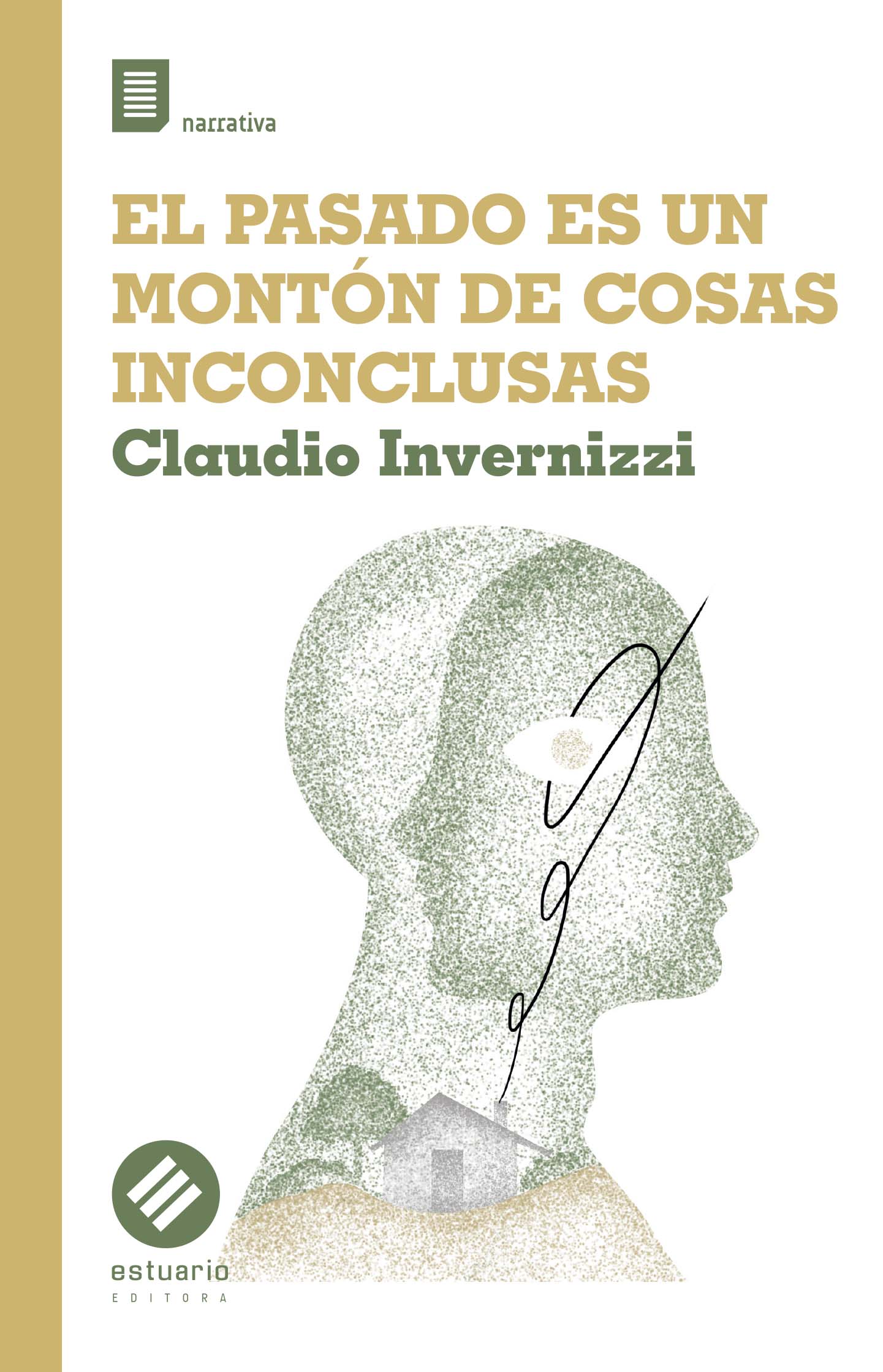 LIBRO EL PASADO ES UN MONTÓN DE COSAS INCONCLUSAS