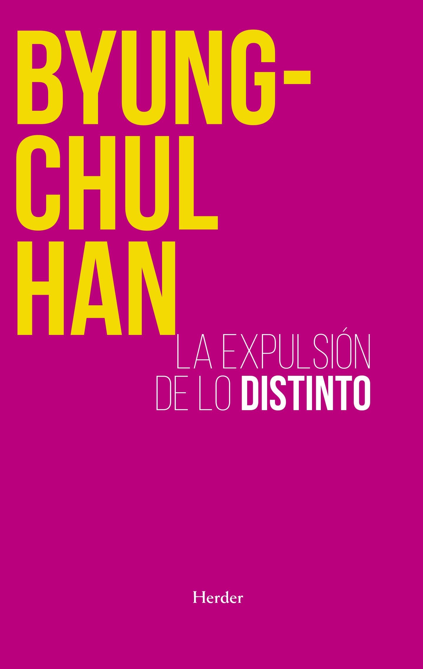 LIBRO LA EXPULSION DE LO DISTINTO