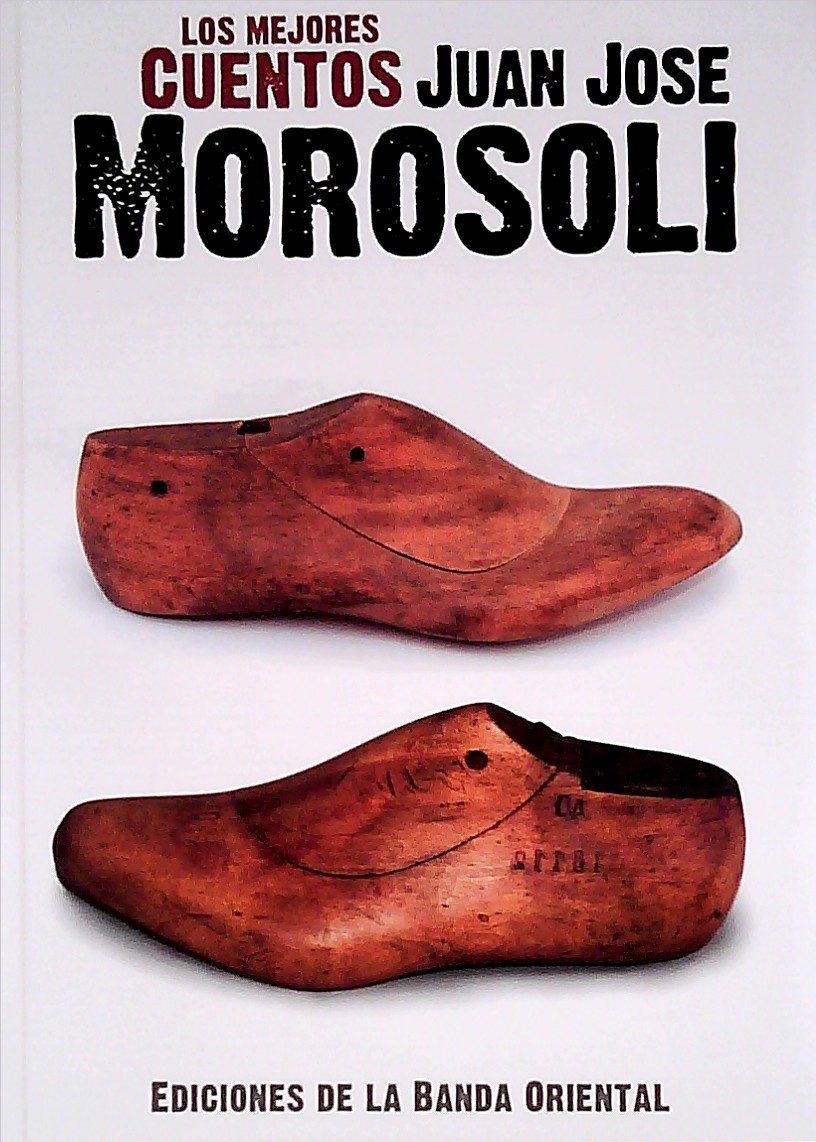 LIBRO LOS MEJORES CUENTOS JUAN JOSE MOROSOLI