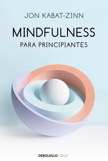LIBRO MINDFULNESS PARA PRINCIPIANTES