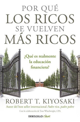 LIBRO POR QUE LOS RICOS SE VUELVEN MÁS RICOS