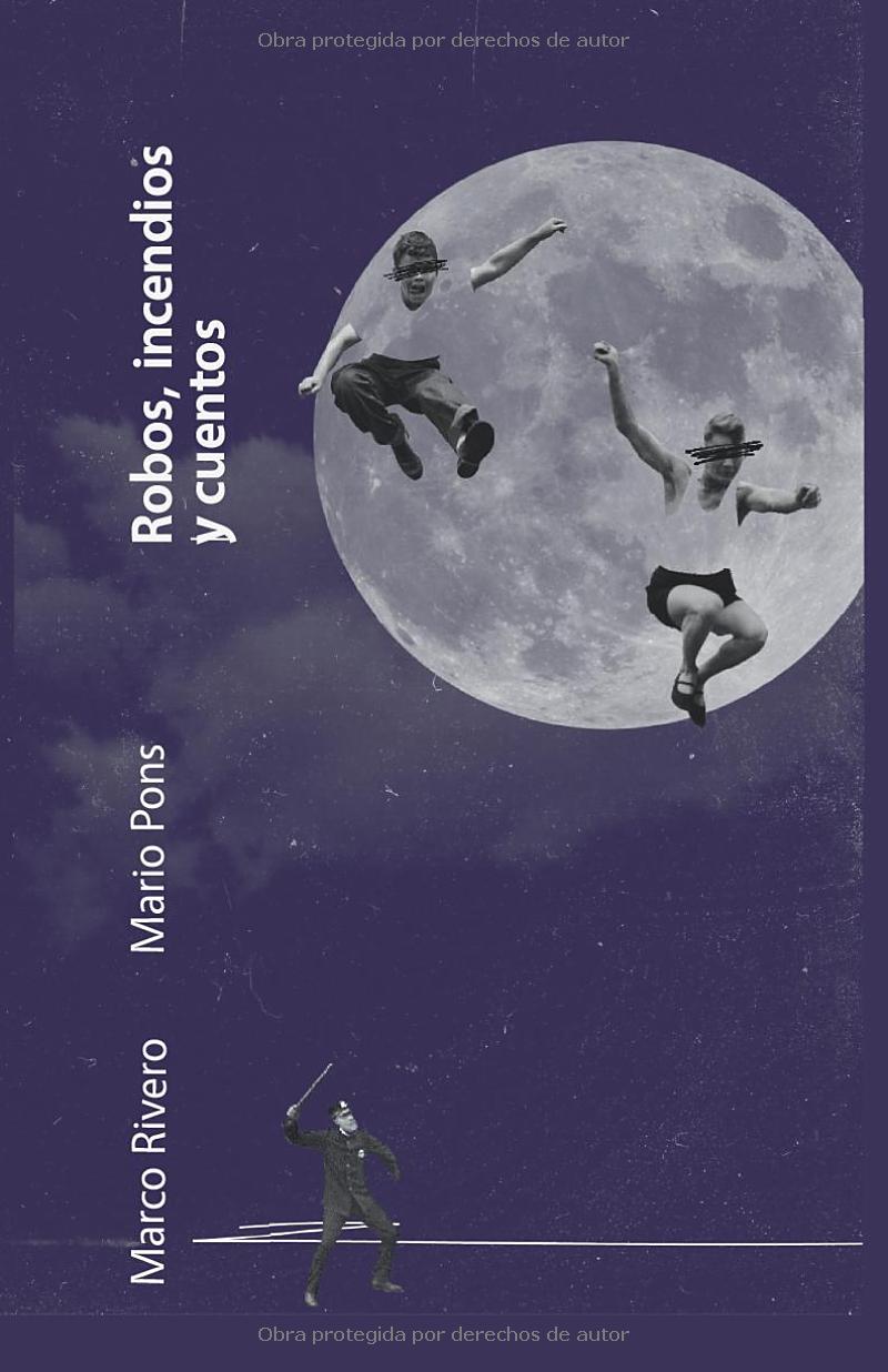 LIBRO ROBOS, INCENDIOS Y CUENTOS
