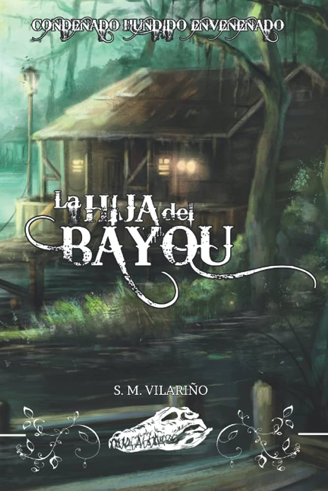 La hija del Bayou S. M. VILARIÑO