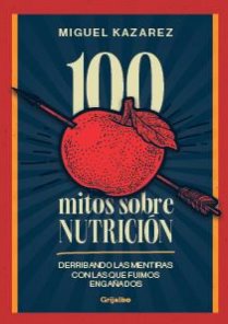 100 MITOS SOBRE NUTRICIÓN