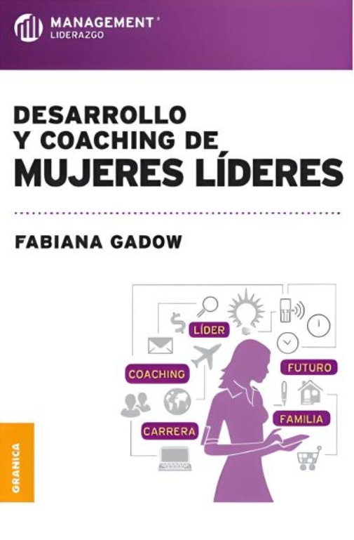 DESARROLLO Y COACHING DE MUJERES LÍDERES FABIANA GADOW