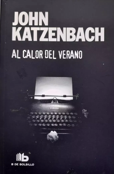 AL CALOR DEL VERANO JOHN KATZENBACH