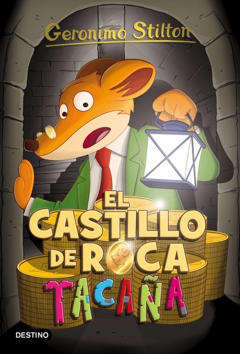 GERÓNIMO STILTON 4 - EL CASTILLO DE ROCA TACAÑA