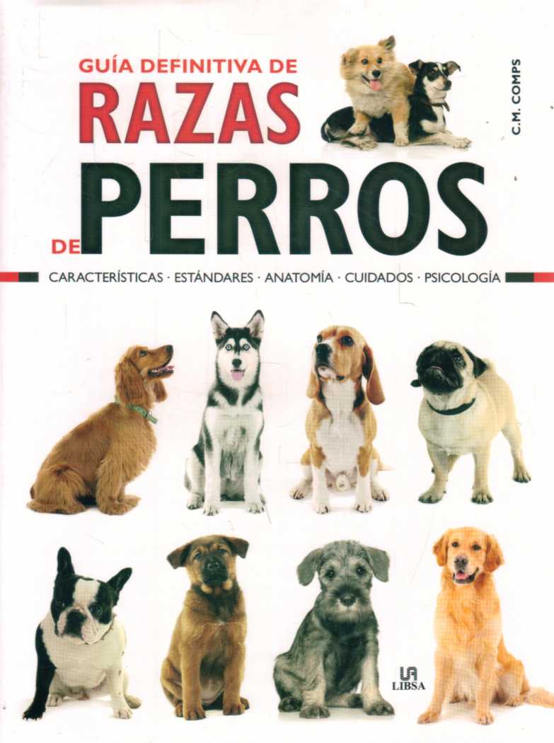 GUÍA DEFINITIVA DE RAZAS DE PERRO