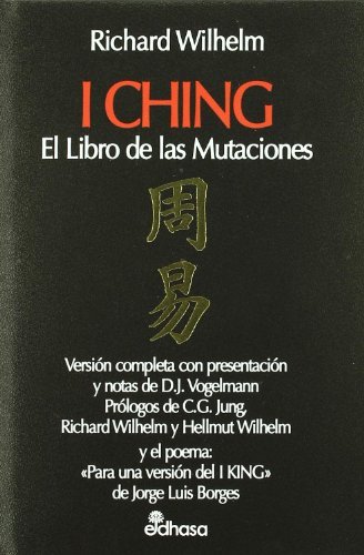 I CHING. EL LIBRO DE LAS MUTACIONES.