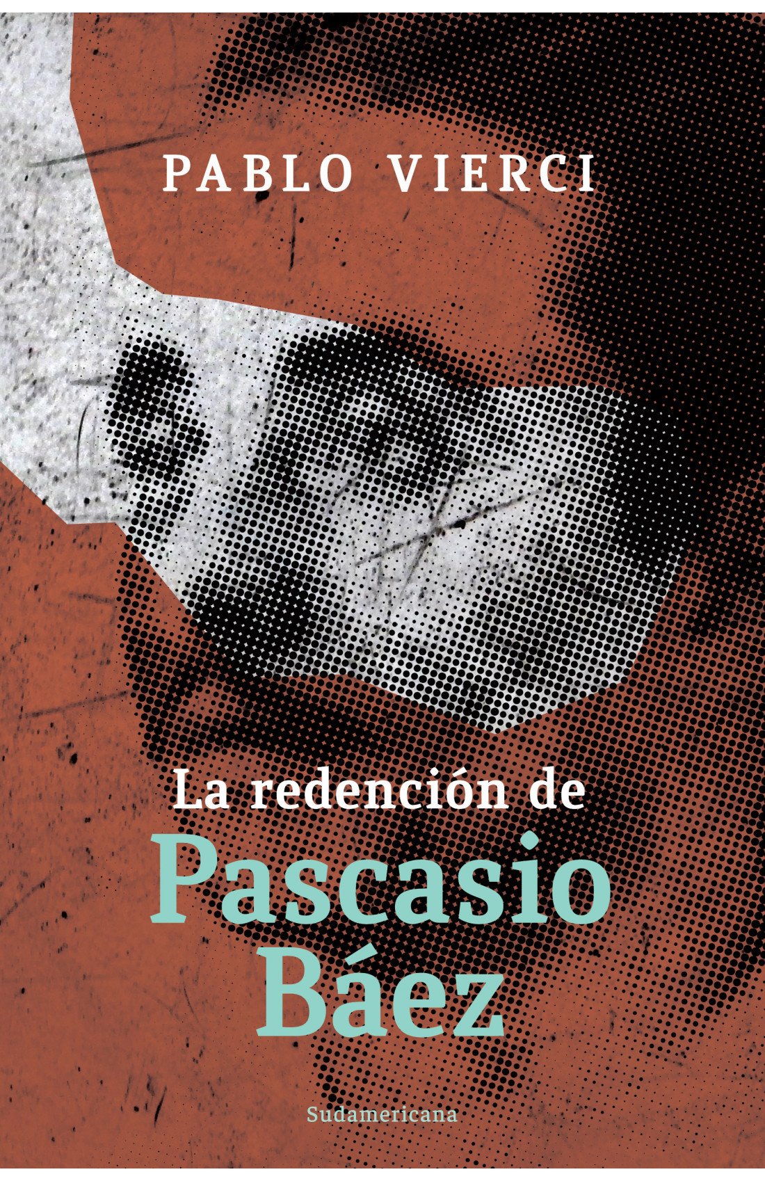 LA REDENCIÓN DE PASCASIO BÁEZ
