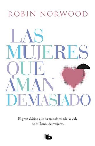 LAS MUJERES QUE AMAN DEMASIADO