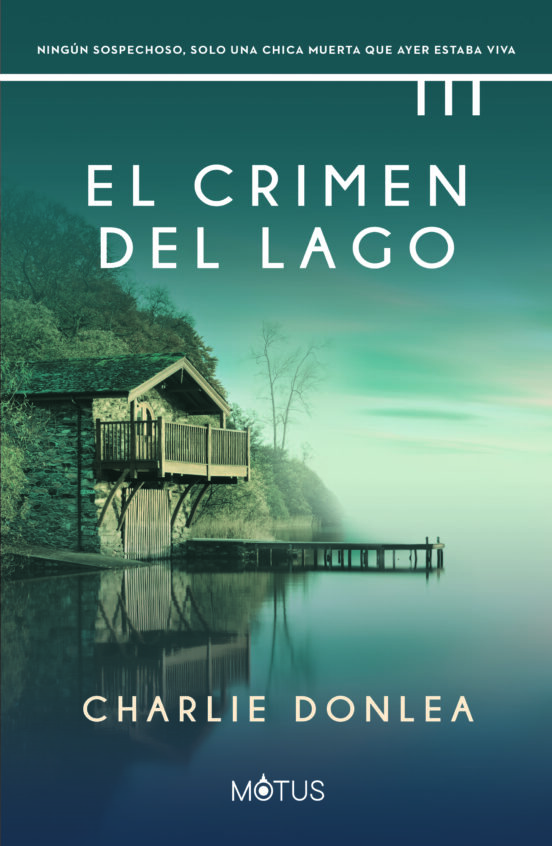 EL CRIMEN DEL LAGO CHARLIE DONLEA