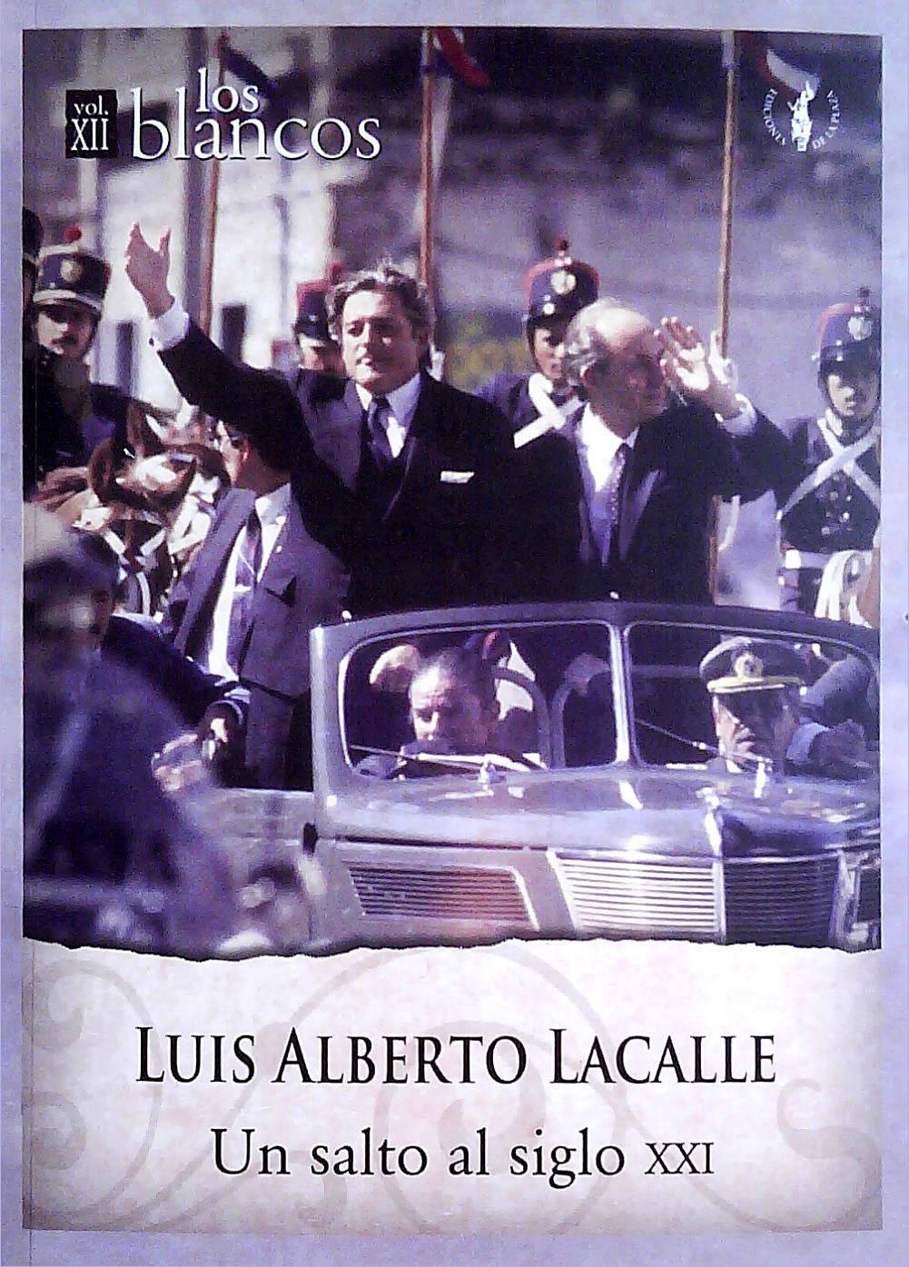 LUIS ALBERTO LACALLE. UN SALTO AL SIGLO XXI. -