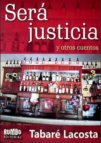 SERÁ JUSTICIA Y OTROS CUENTOS