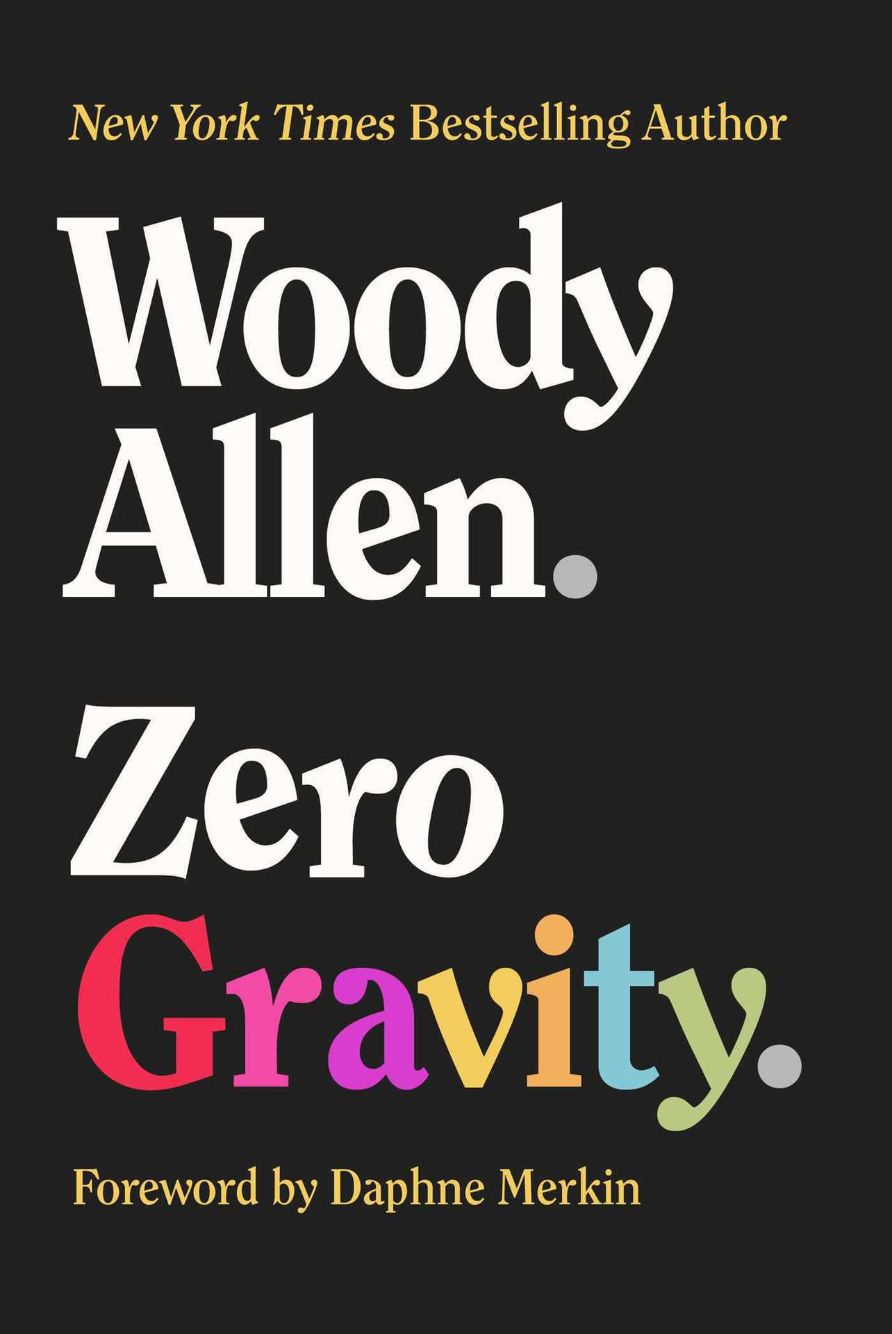 WOODY ALLEN ZERO GRAVITY
