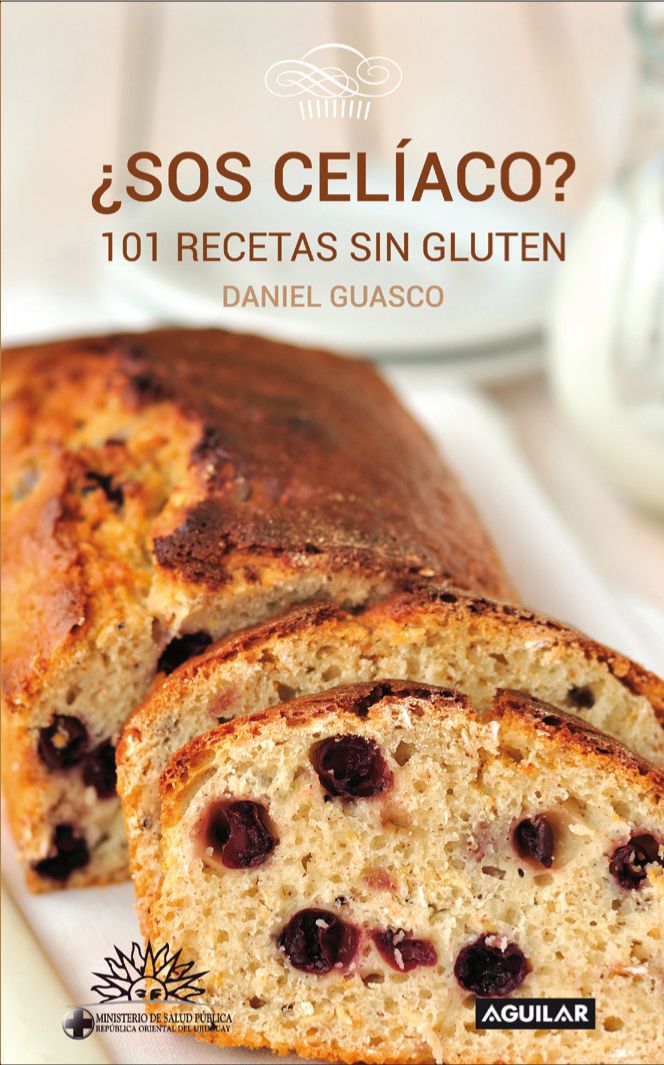 ¿SOS CELÍACO? 101 RECETAS SIN GLUTEN