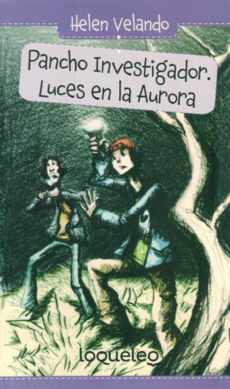 PANCHO INVESTIGADOR: LUCES EN LA AURORA