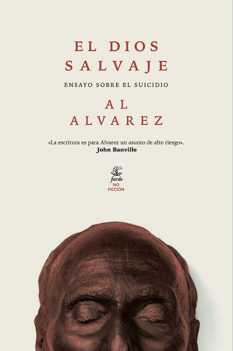 LIBRO EL DIOS SALVAJE. ENSAYO SOBRE EL SUICIDIO AL ALVAREZ