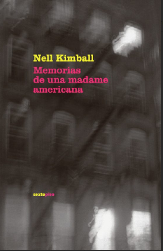 LIBRO MEMORIAS DE UNA MADAME AMERICANA NELLY KIMBALL
