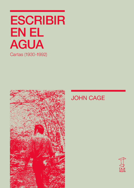 LIBRO ESCRIBIR EN EL AGUA. CARTAS (1930-1992) JOHN CAGE