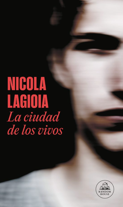 LIBRO LA CIUDAD DE LOS VIVOS NICOLA LAGIOIA