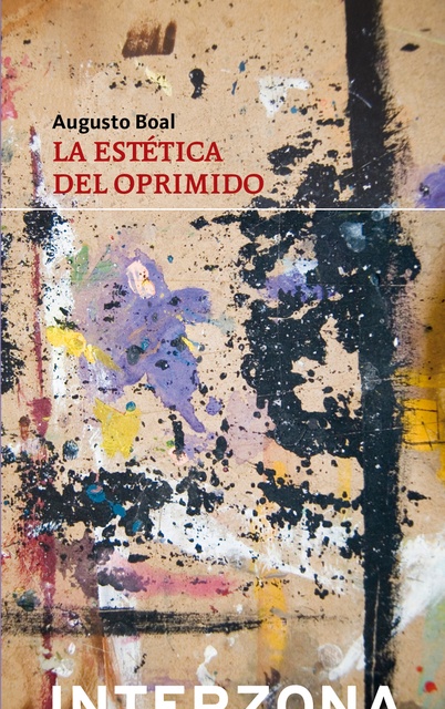 LIBRO LA ESTÉTICA DEL OPRIMIDO AUGUSTO BOAL