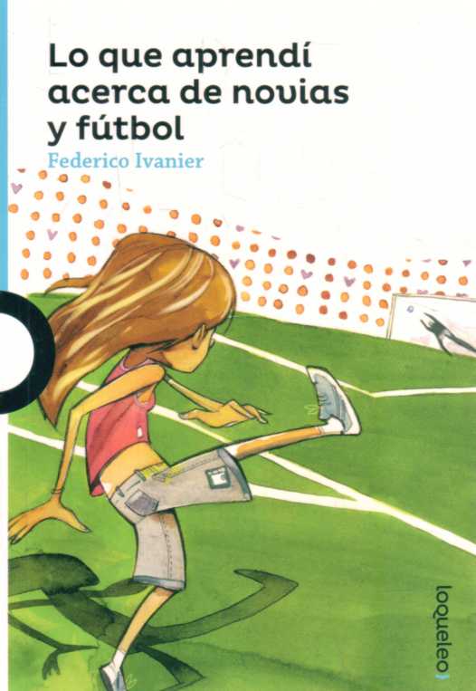 LO QUE APRENDÍ ACERCA DE NOVIAS Y FÚTBOL