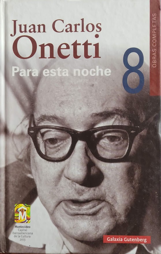 LIBRO PARA ESTA NOCHE (8) JUAN CARLOS ONETTI
