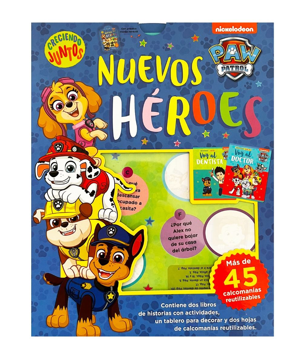CRECIENDO JUNTOS. NUEVOS HÉROES, PAW PATROL