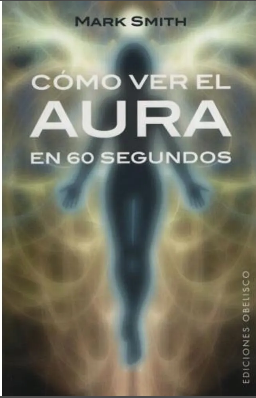 COMO VER EL AURA EN 60 SEGUNDOS