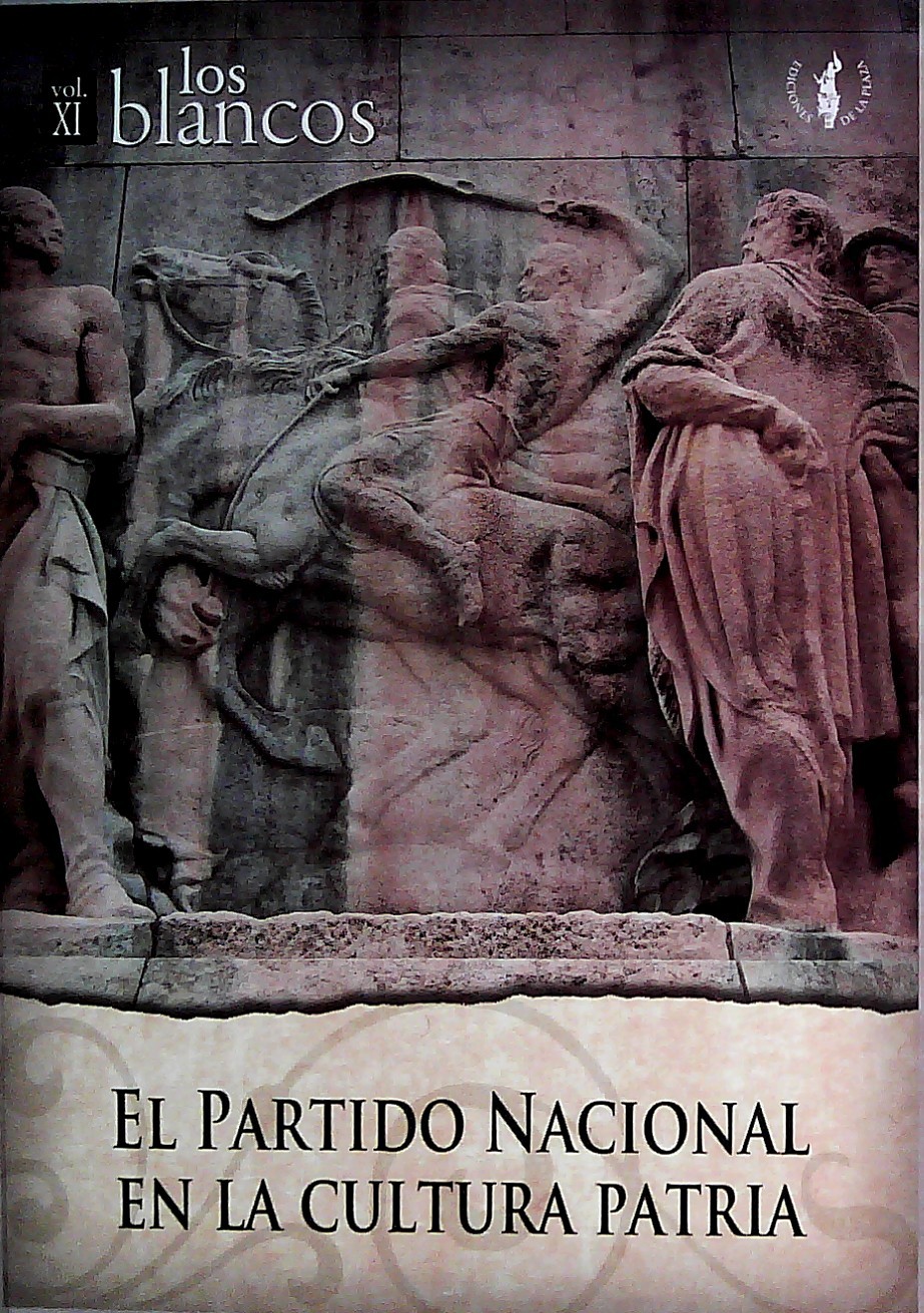 EL PARTIDO NACIONAL EN LA CULTURA PATRIA LOS BLANCOS