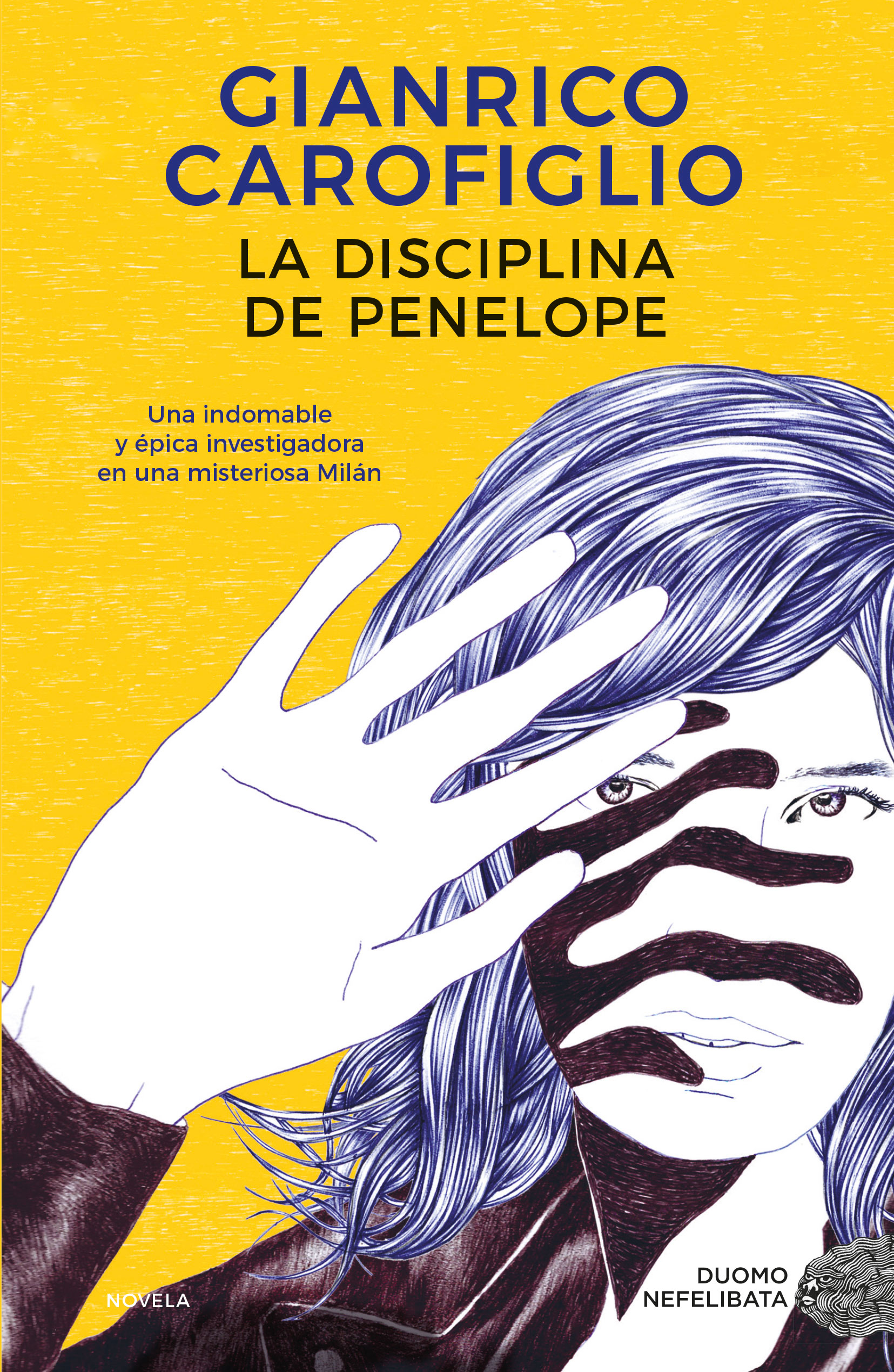 LA DISCIPLINA DE PENÉLOPE GIANRICO CAROFIGLIO