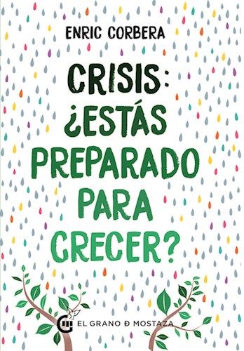 CRISIS ¿ESTÁS PREPARADO PARA CRECER?