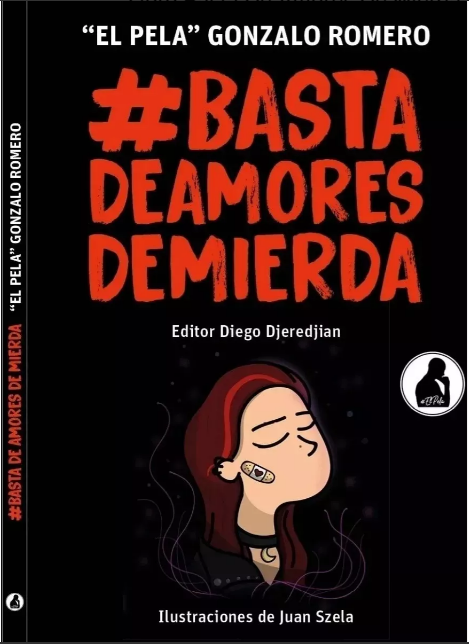LIBRO BASTA DE AMORES DE MIERDA 1 PELA ROMERO