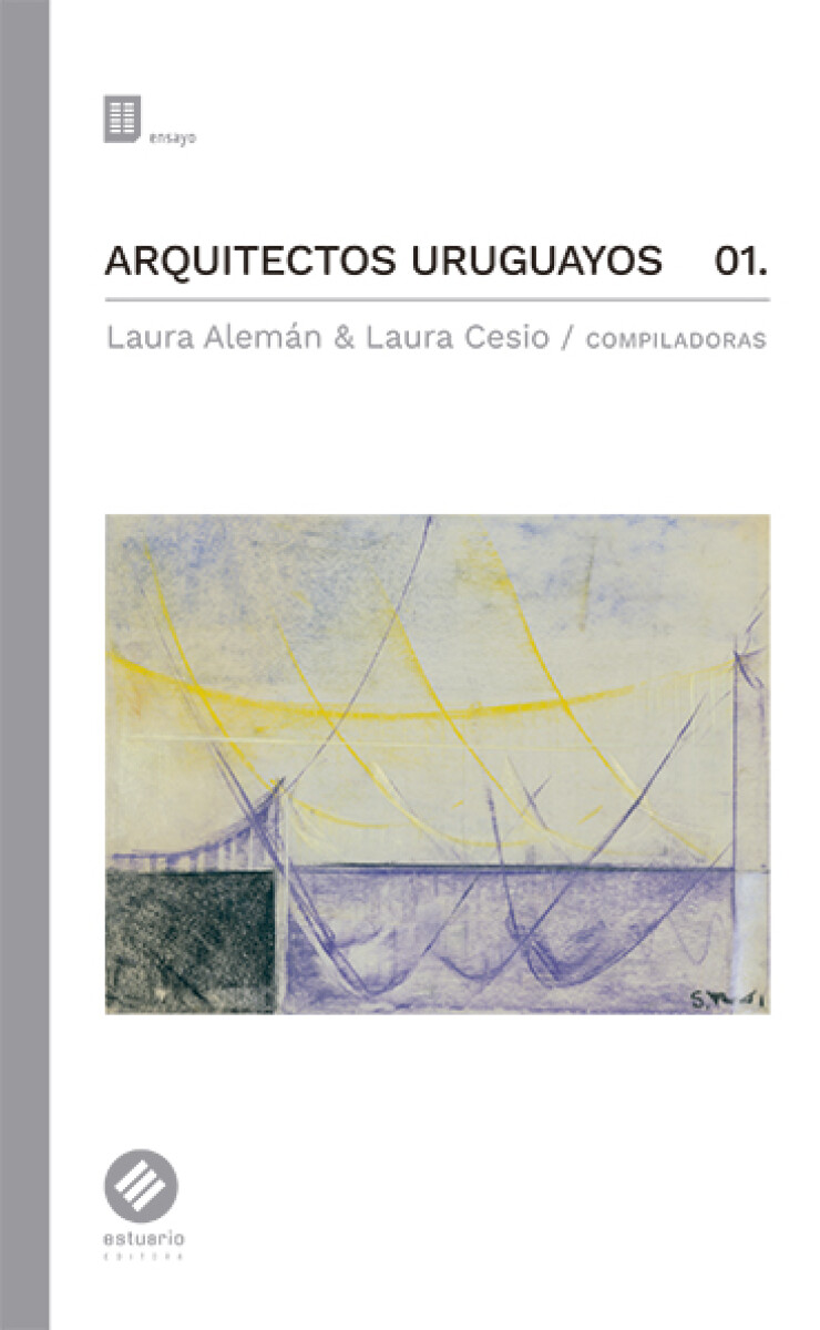 ARQUITECTOS URUGUAYOS 01 LAURA ALEMAN, LAURA CESIO