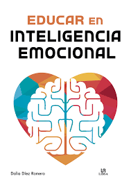 EDUCAR EN INTELIGENCIA EMOCIONAL - DALIA DIEZ ROMERO