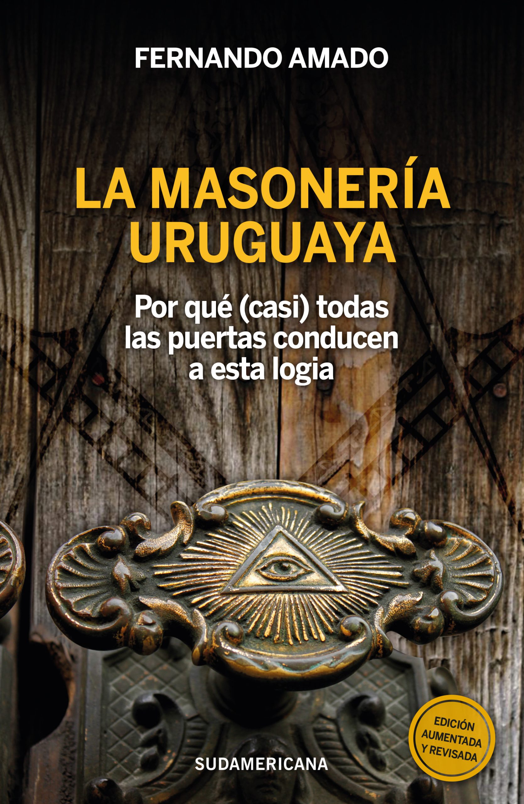 LA MASONERIA URUGUAYA FERNANDO AMADO