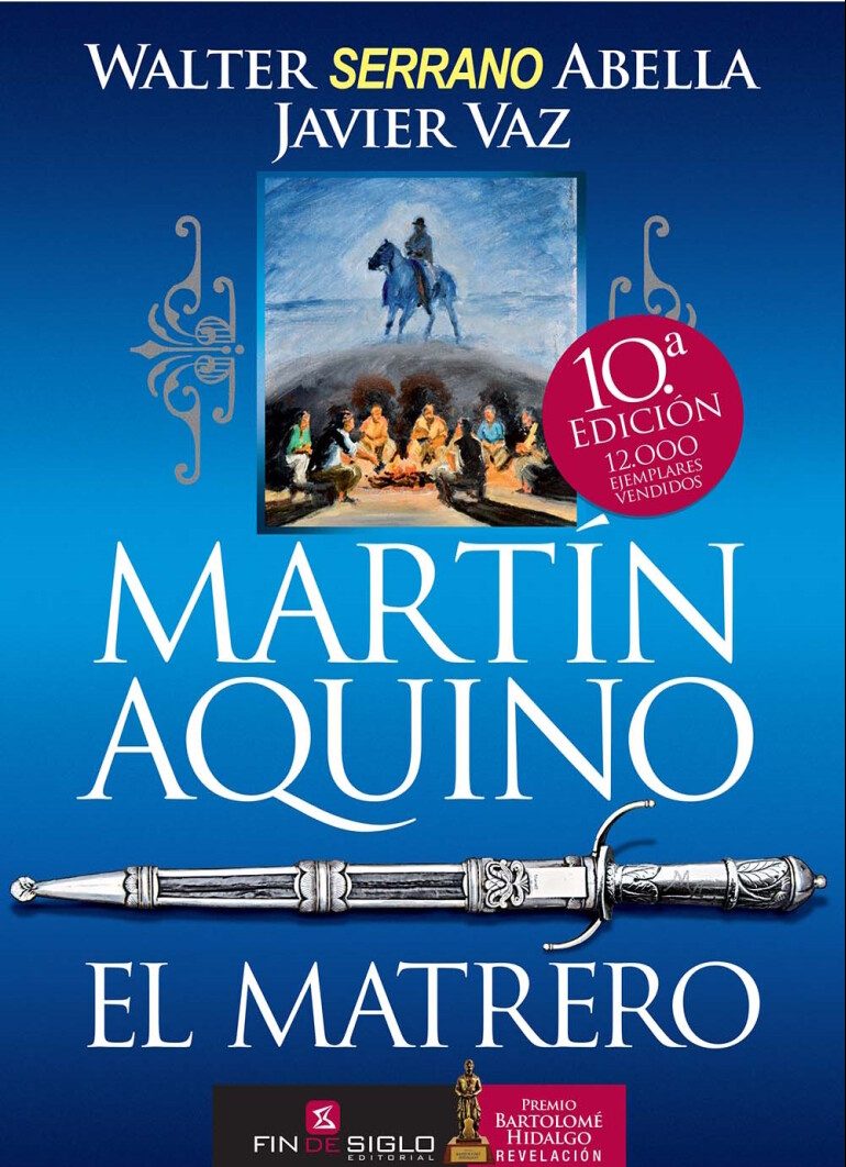 MARTIN AQUINO. EL MATRERO WALTER SERRANO ABELLA, JAVIER VAZ