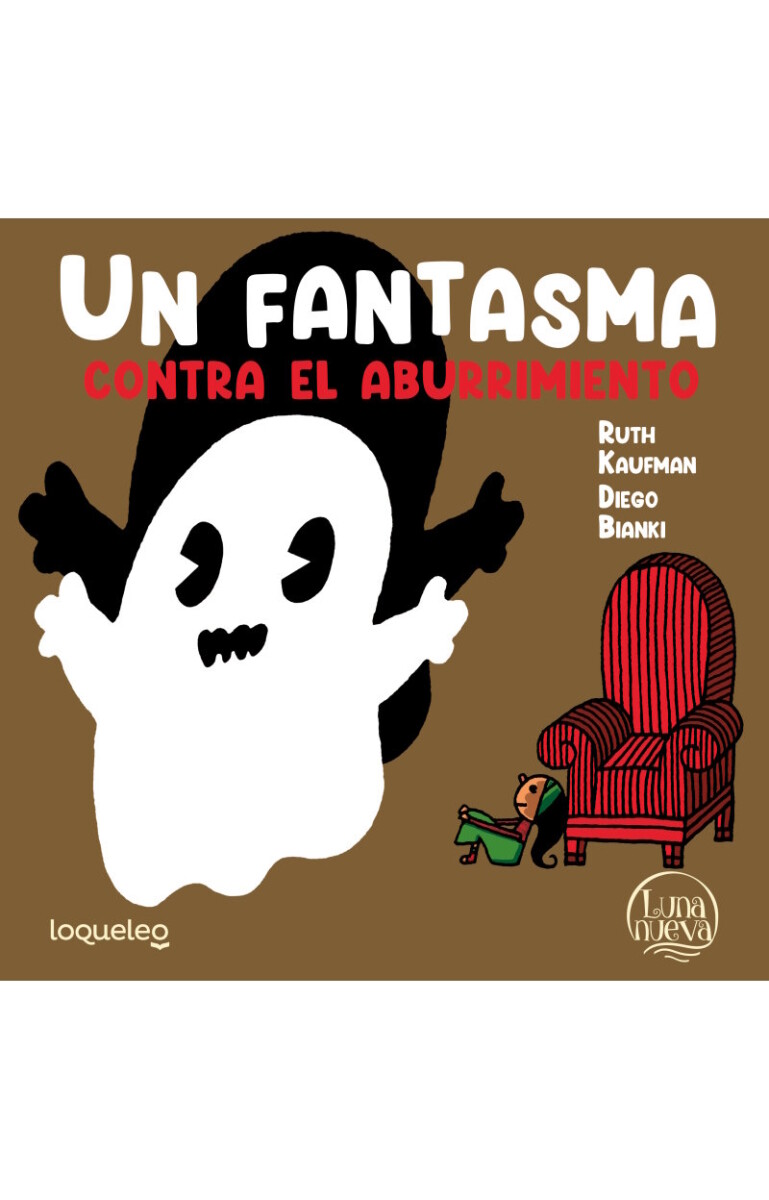 UN FANTASMA CONTRA EL ABURRIMIENTO RUTH KAUFMAN DIEGO BIANKI