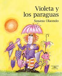 VIOLETA Y LOS PARAGUAS SUSANA OLAONDO