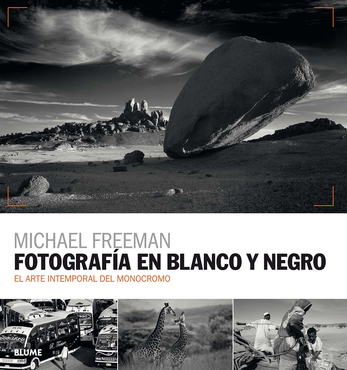 FOTOGRAFIA EN BLANCO Y NEGROFOTOGRAFIA EN BLANCO Y NEGRO MICHAEL FREEMAN